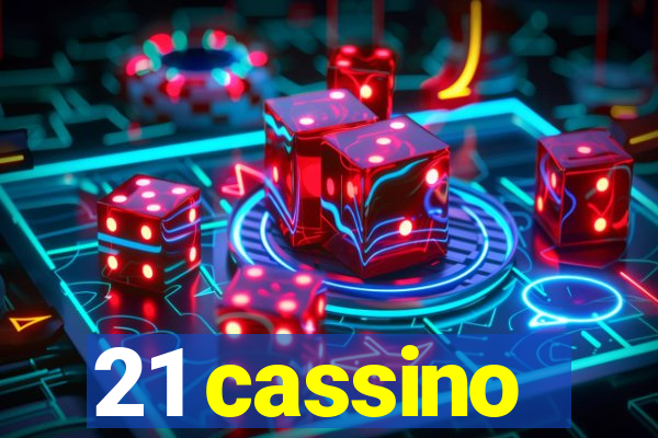 21 cassino