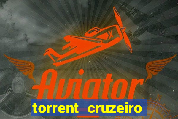 torrent cruzeiro das loucas