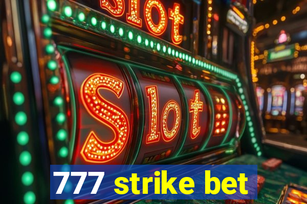 777 strike bet