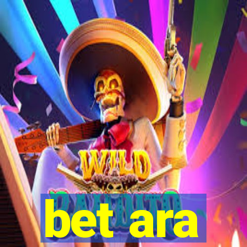 bet ara