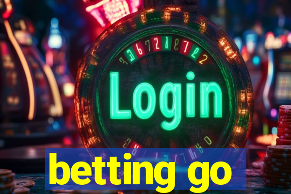 betting go