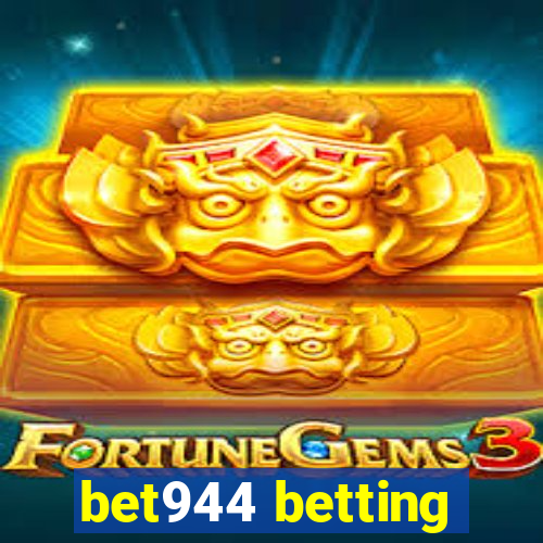 bet944 betting