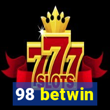 98 betwin