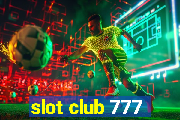 slot club 777