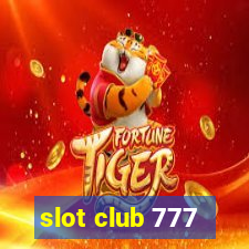 slot club 777