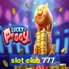 slot club 777