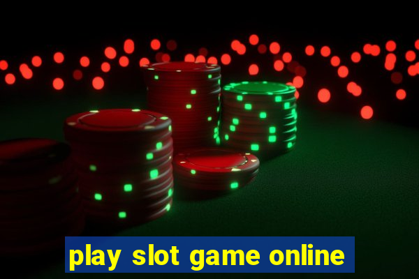 play slot game online