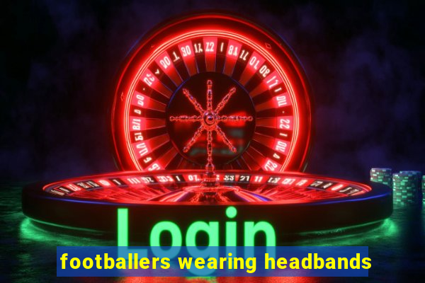 footballers wearing headbands