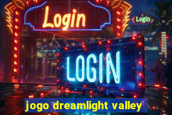 jogo dreamlight valley