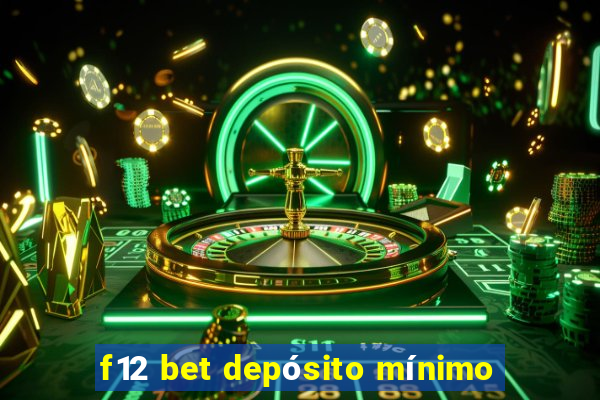 f12 bet depósito mínimo