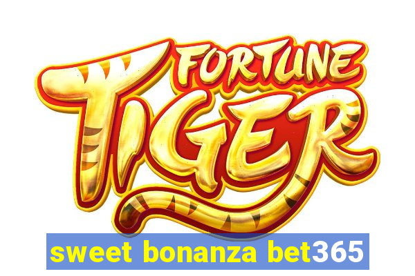 sweet bonanza bet365