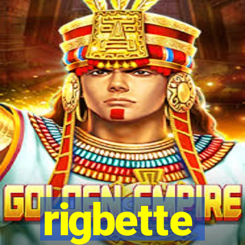 rigbette