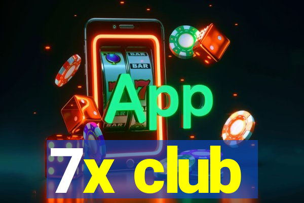 7x club