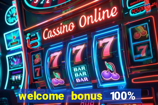 welcome bonus 100% slot malaysia