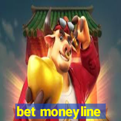 bet moneyline