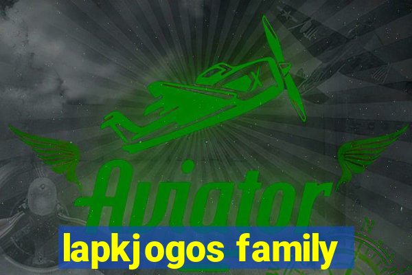 lapkjogos family