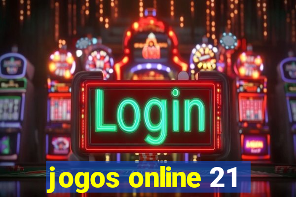 jogos online 21