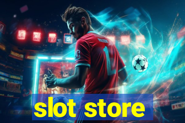 slot store