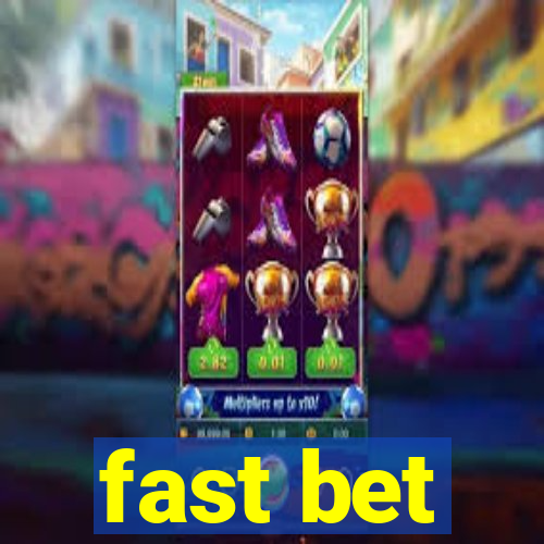 fast bet