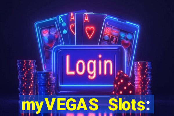 myVEGAS Slots: Casino Slots