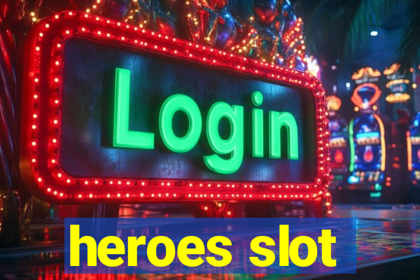 heroes slot