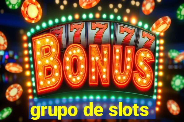 grupo de slots