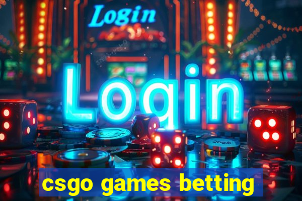 csgo games betting