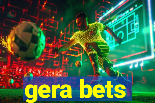 gera bets