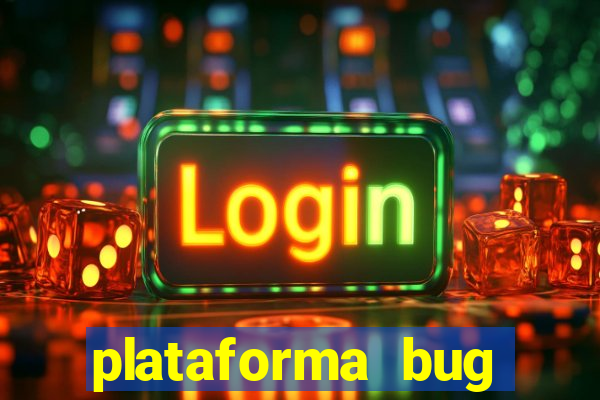 plataforma bug fortune tiger