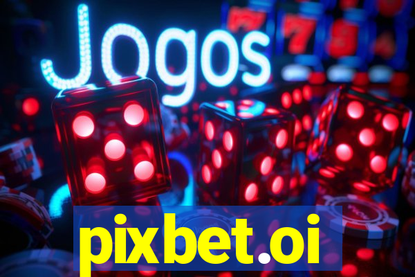 pixbet.oi