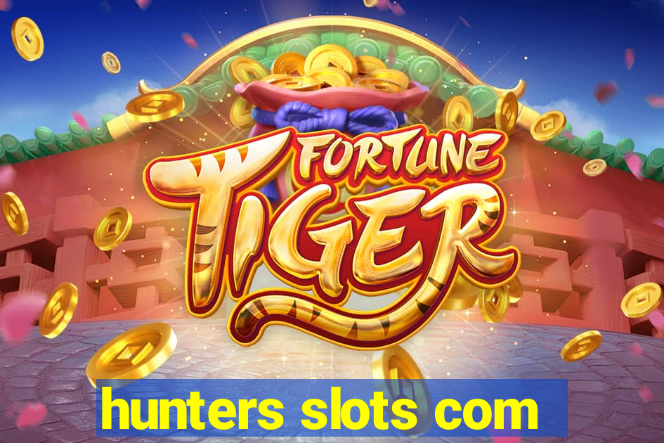 hunters slots com