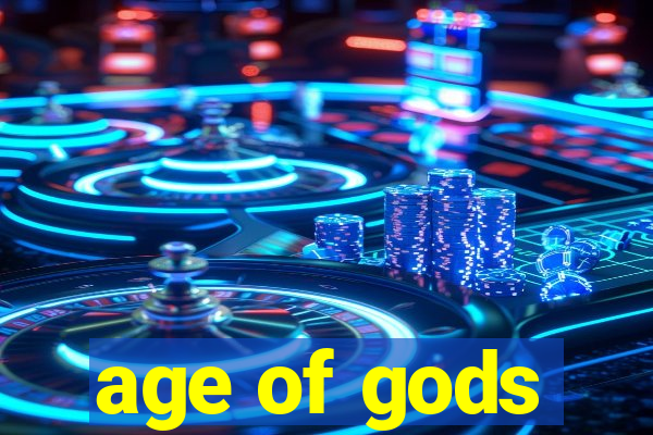 age of gods