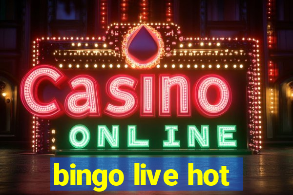 bingo live hot