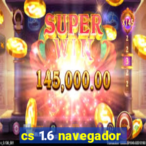 cs 1.6 navegador