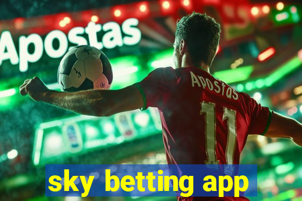 sky betting app