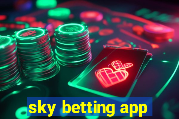 sky betting app