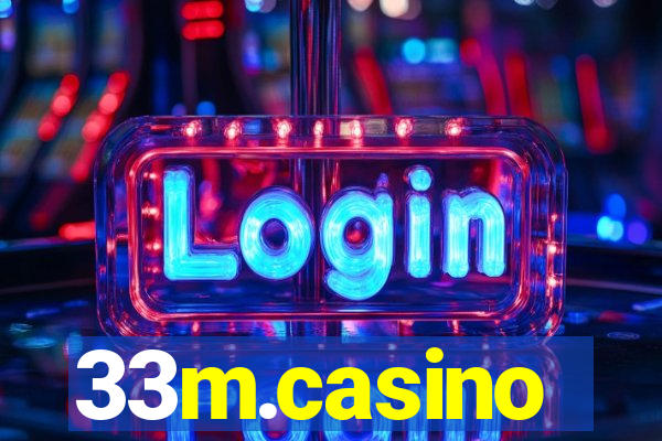 33m.casino