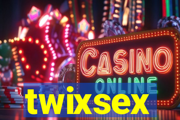 twixsex