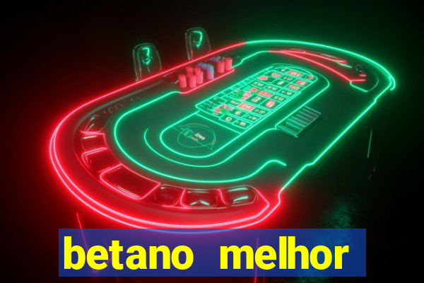 betano melhor horário para jogar