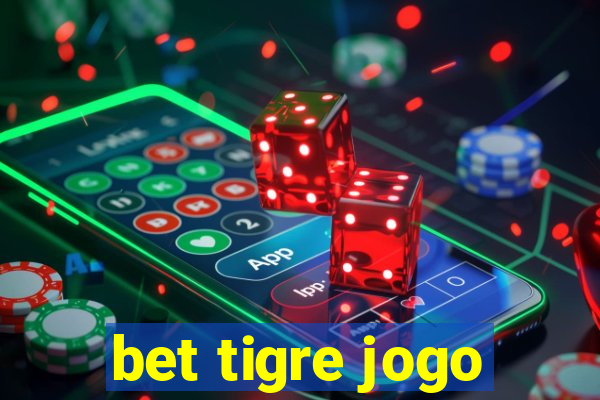 bet tigre jogo