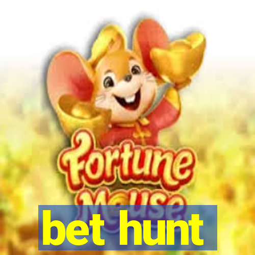 bet hunt