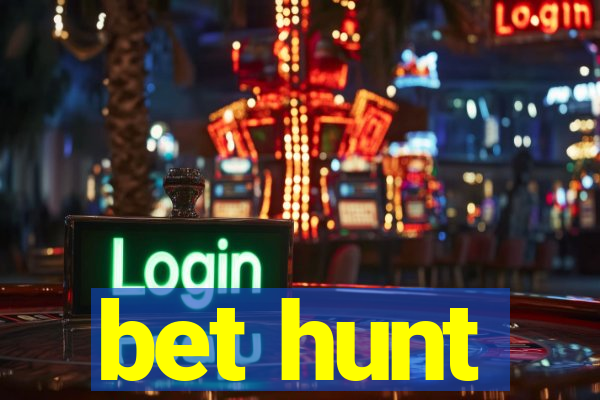 bet hunt