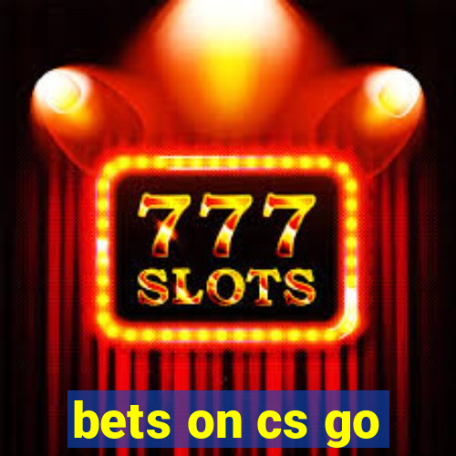 bets on cs go