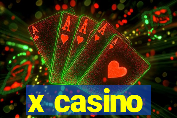 x casino