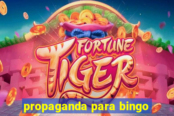 propaganda para bingo