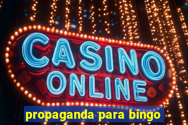 propaganda para bingo