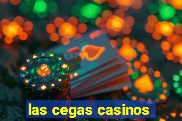 las cegas casinos