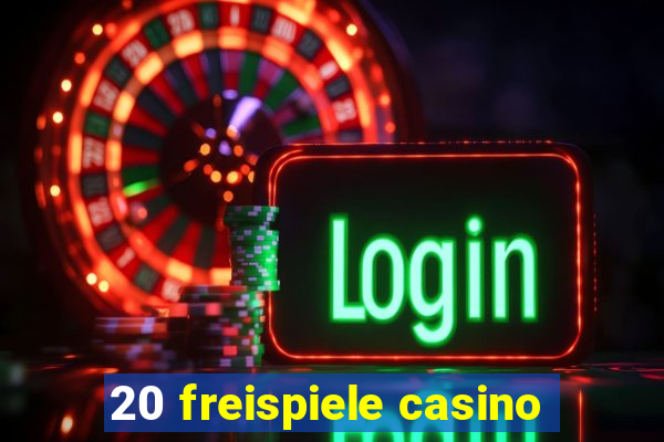 20 freispiele casino