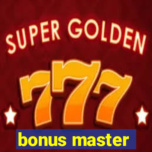 bonus master