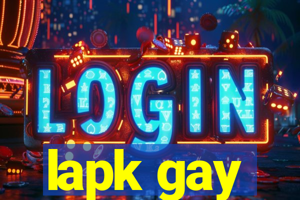 lapk gay